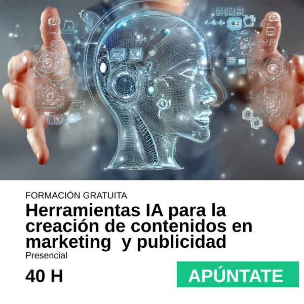 Herramientas IA para la creación de contenidos en Marketing y Publicidad
